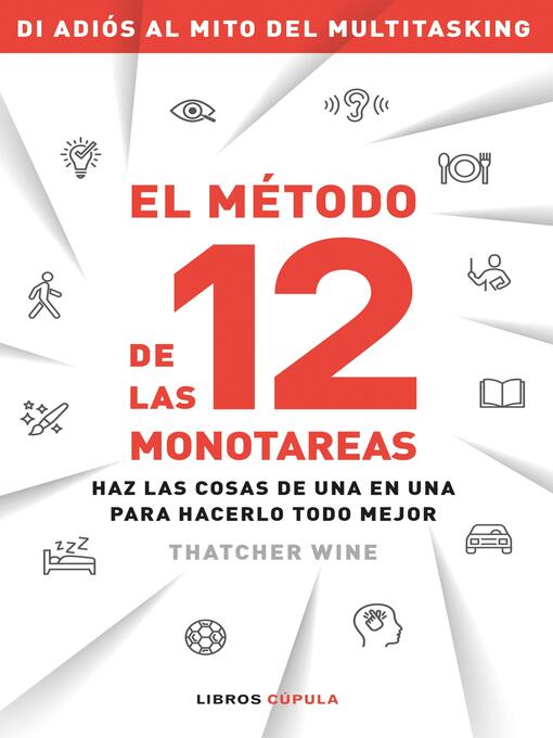 Title details for El método de las 12 monotareas by Thatcher Wine - Available
